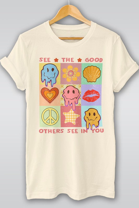 See the Good Others See in You Graphic Tee