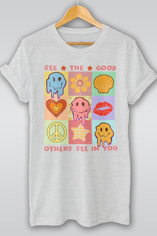 See the Good Others See in You Graphic Tee