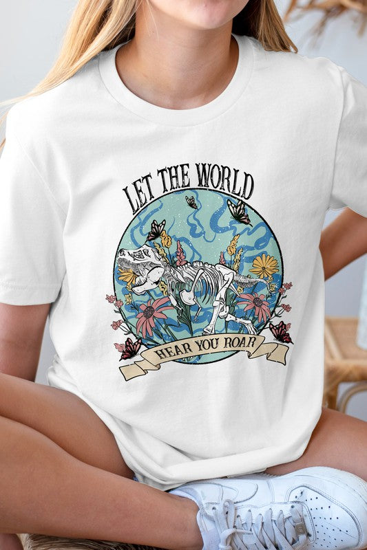 Let the World Hear Your Roar Graphic Tee